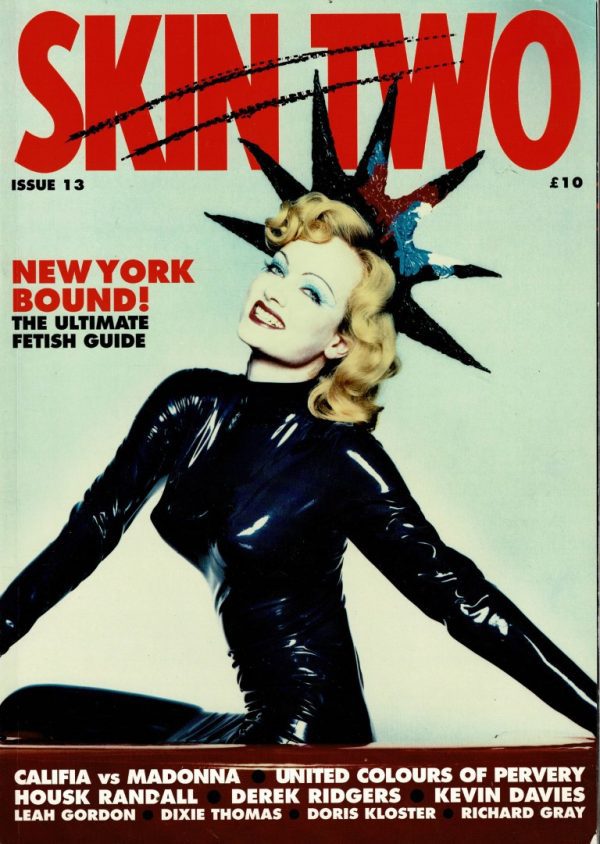 SKIN TWO UK FETISH MAGAZINE NO 13 1993 NEW YORK BOUND