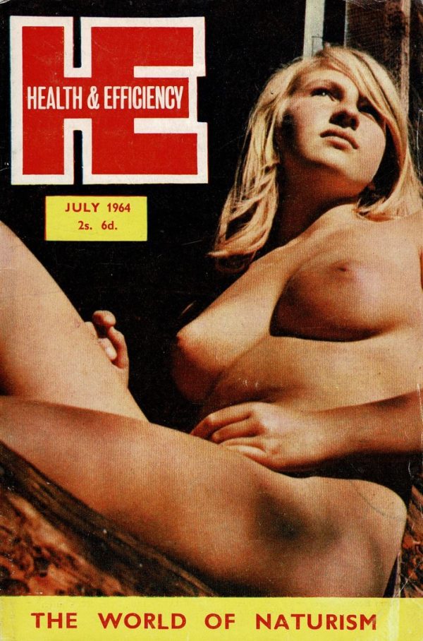 HEALTH AND EFFICIENCY NATURIST UK MAGAZINE JULY 1964