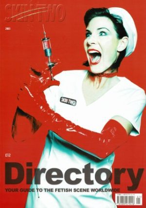 SKIN TWO UK FETISH MAGAZINE 2002 / 2003 DIRECTORY