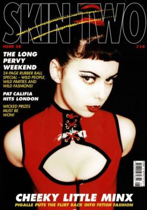 SKIN TWO UK FETISH MAGAZINE NO 28 1999 CHEEKY LITTLE MINX