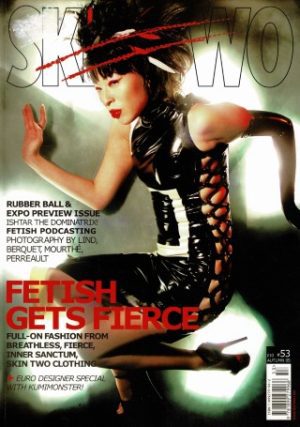 SKIN TWO UK FETISH MAGAZINE NO 53 2005 FETISH GETS FIERCE