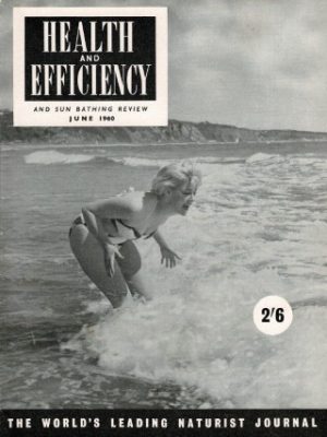 HEALTH AND EFFICIENCY NATURIST UK MAGAZINE JUNE 1960
