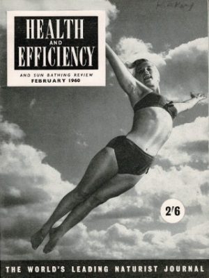 HEALTH AND EFFICIENCY NATURIST UK MAGAZINE FEBRUARY 1960